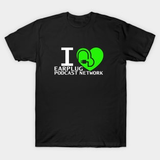 I Heart Earplug Podcast Network T-Shirt